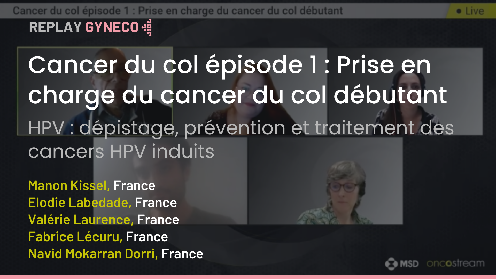 Vid O Cancer Du Col Pisode Prise En Charge Du Cancer Du Col D Butant